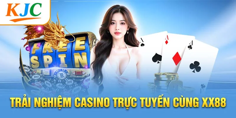 Trải nghiệm casino trực tuyến cùng XX88